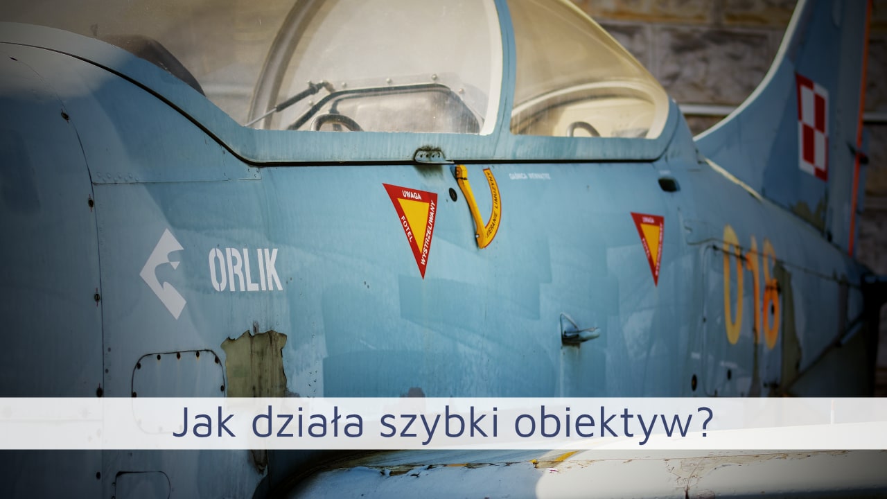 Co to jest szybkie szkło? Jak działa szybki obiektyw